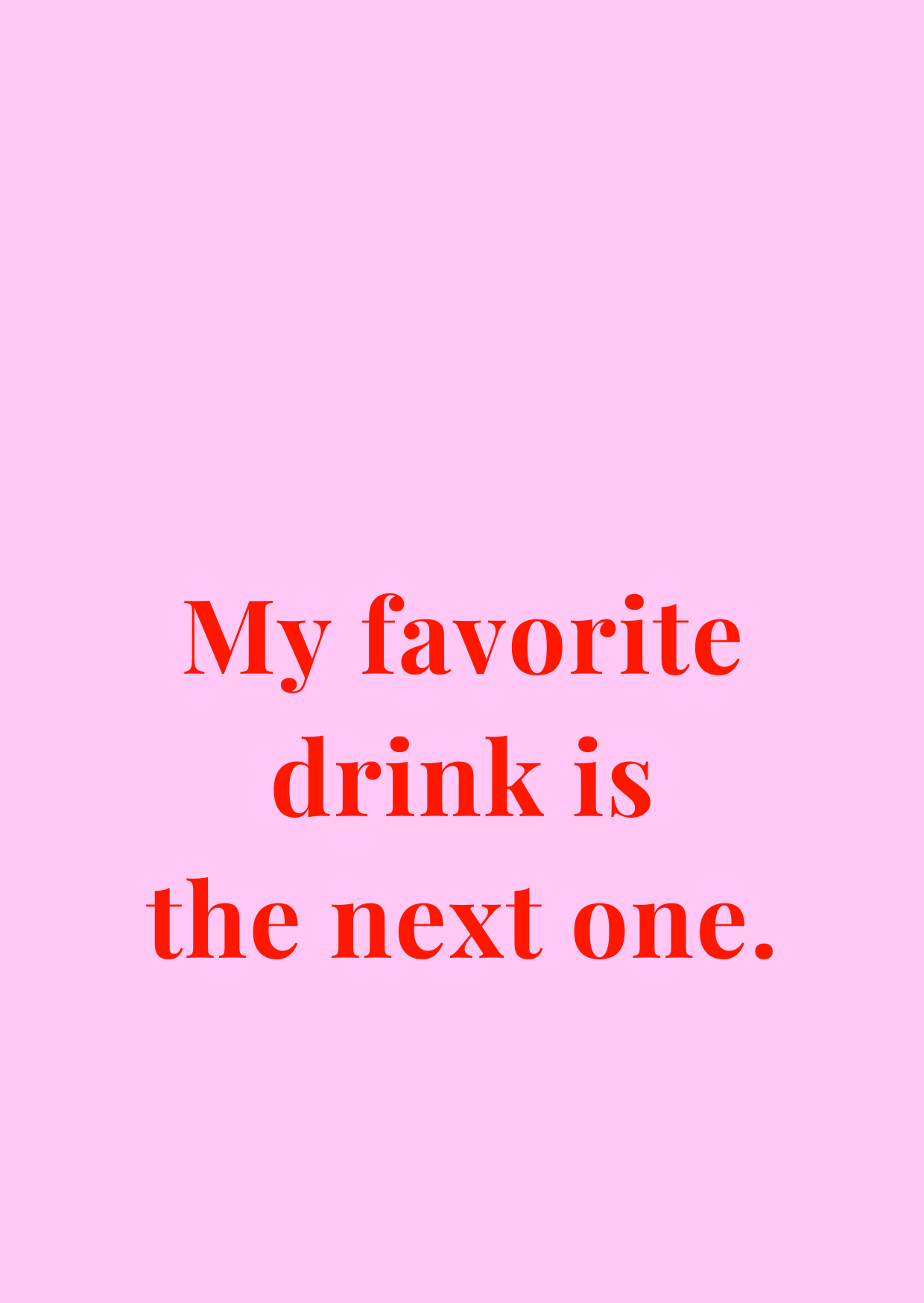 Kaart My favorite drink is the next one