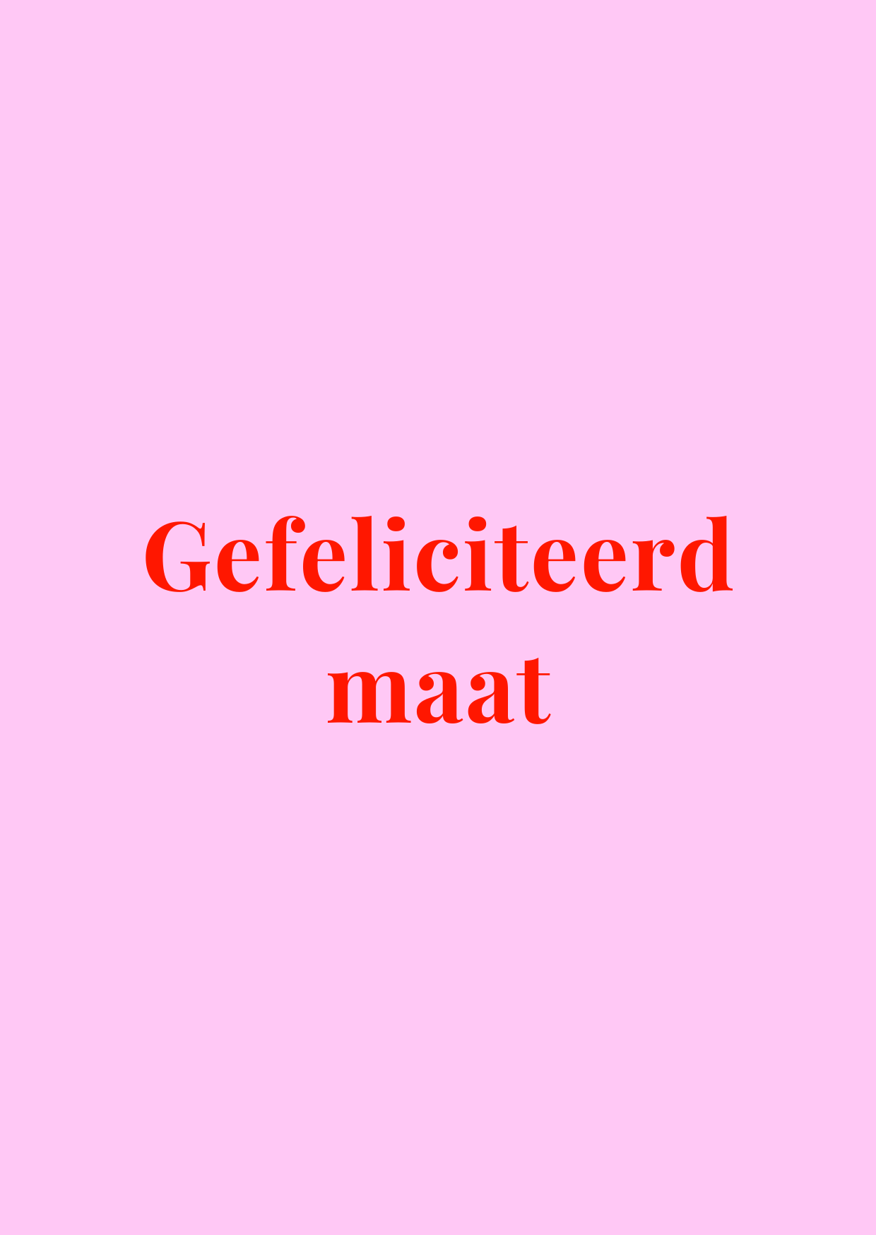 Kaart Gefeliciteerd maat
