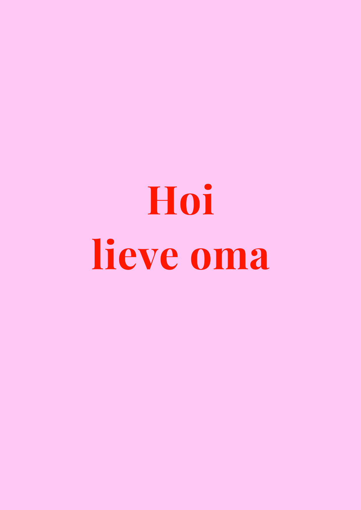 Kaart Hoi lieve oma
