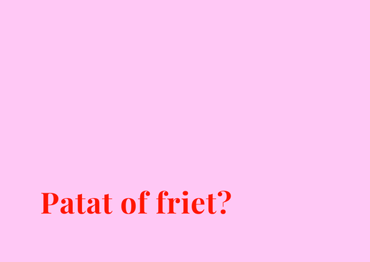 Kaart Patat of friet?