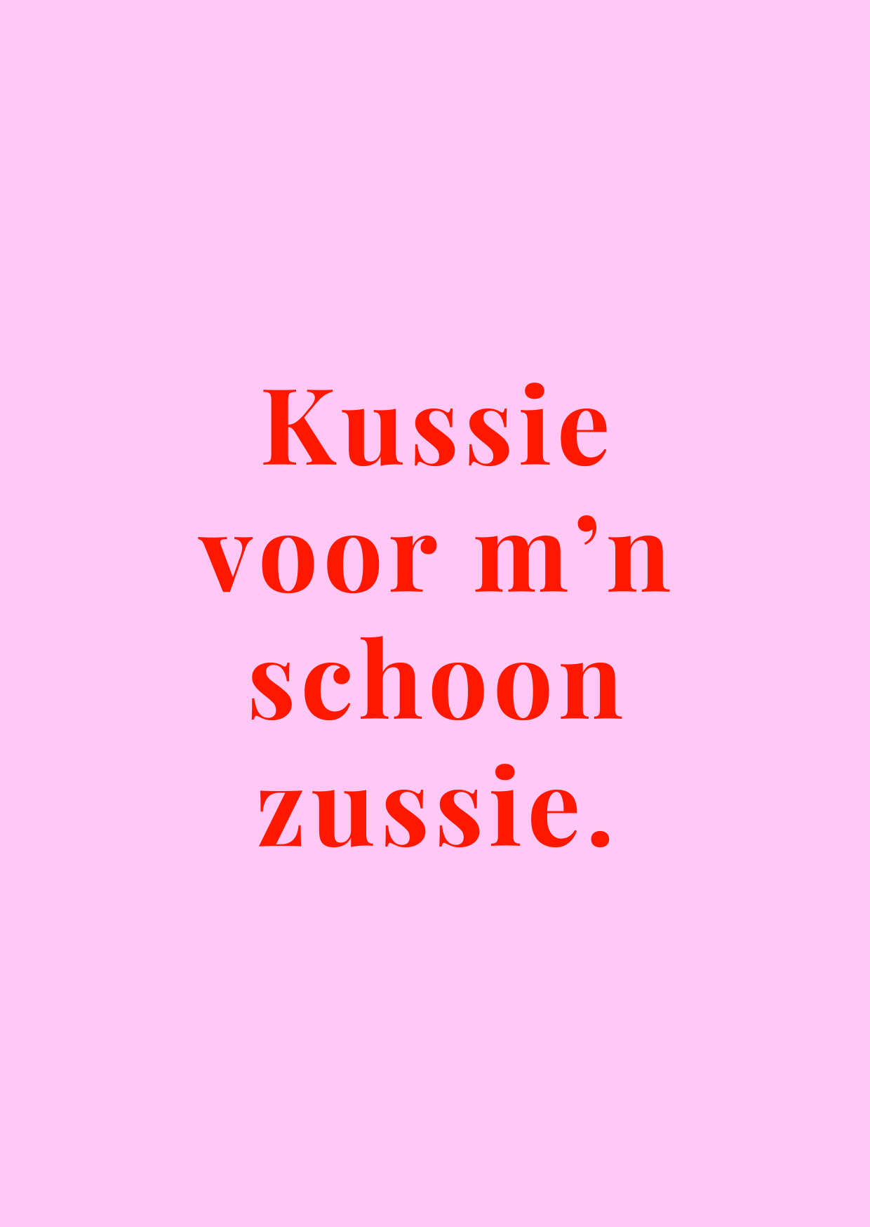Kaart Kussie voor m'n schoonzussie