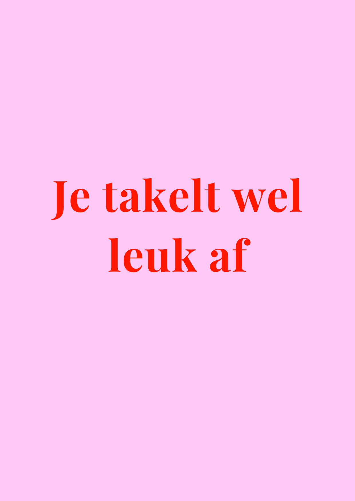 Kaart Je takelt wel leuk af