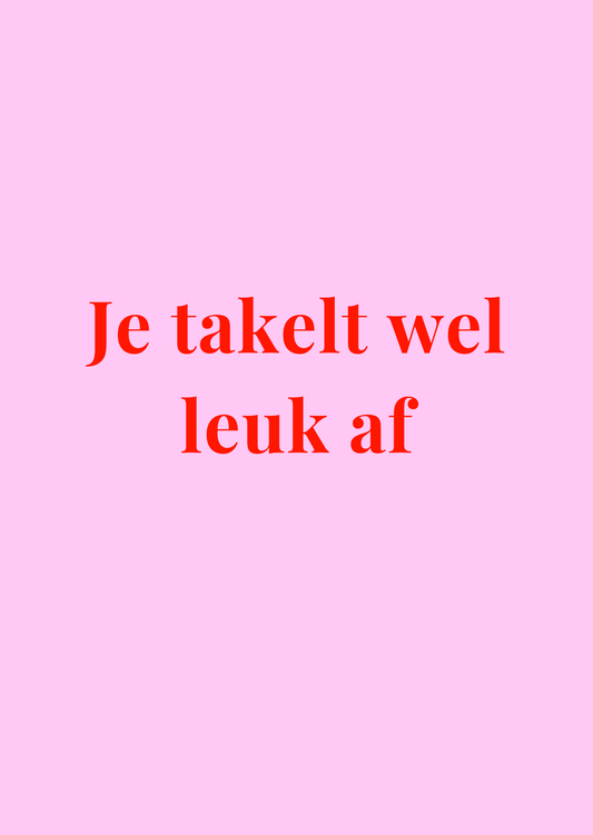 Kaart Je takelt wel leuk af