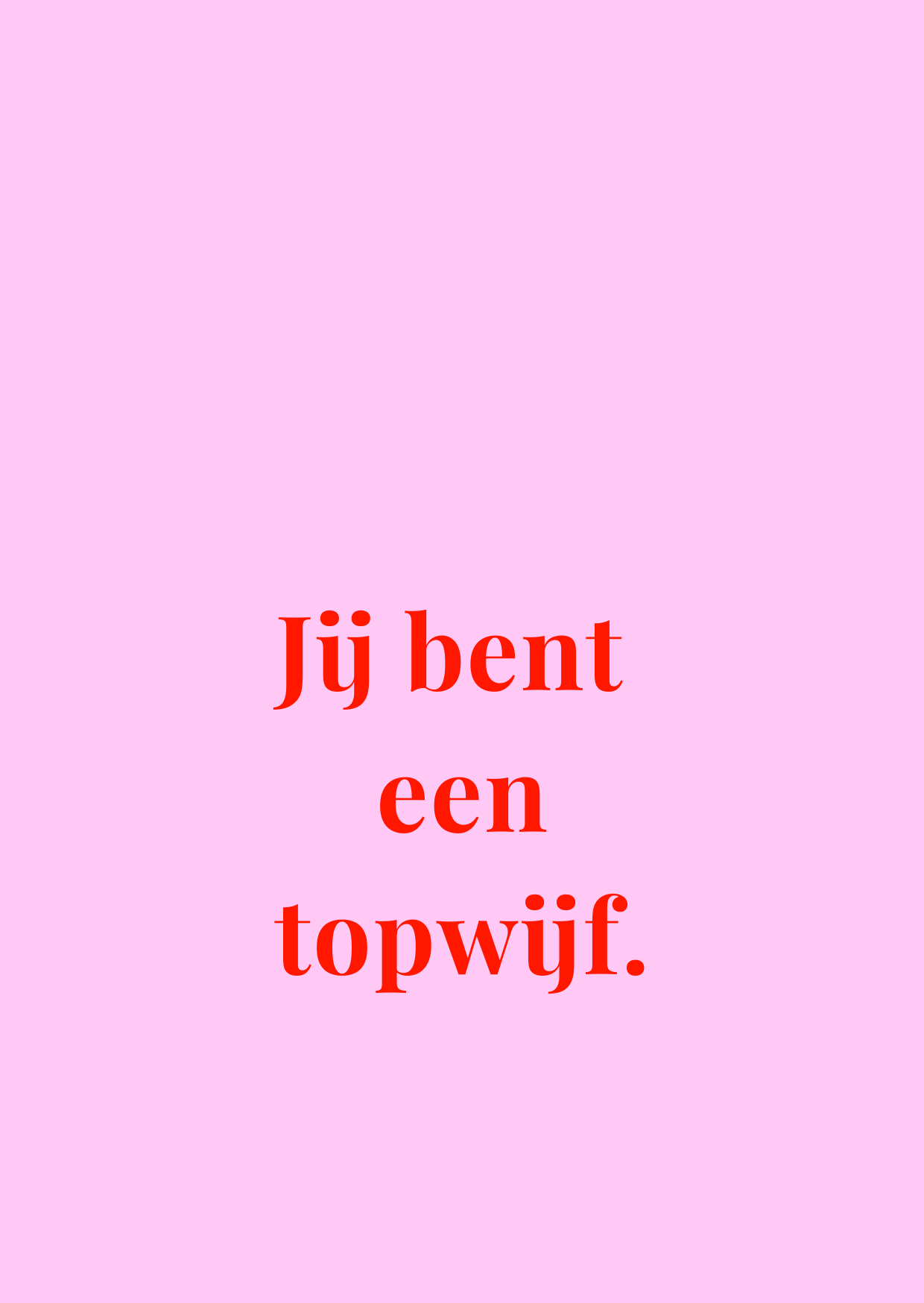 Kaart Jij bent een topwijf
