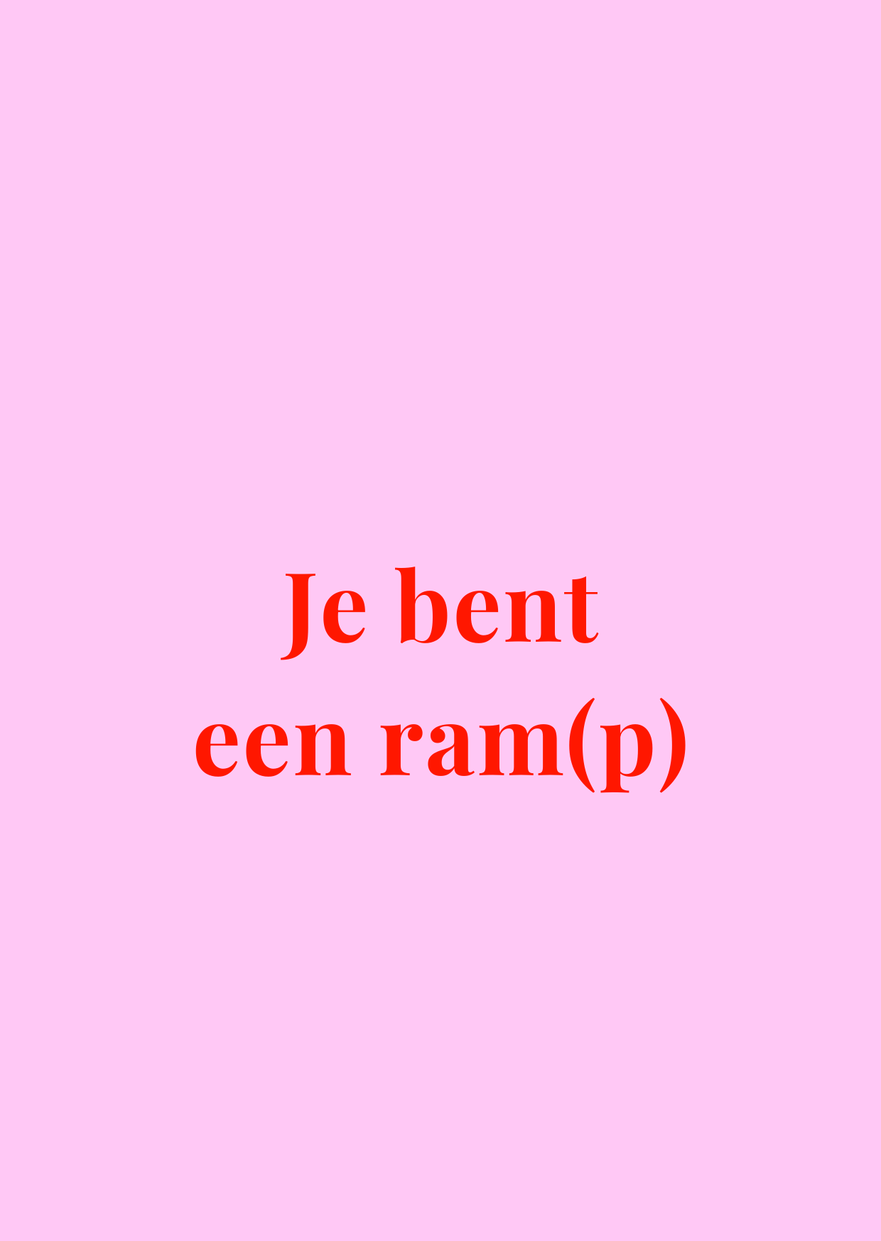 Kaart Je bent een ram(p)